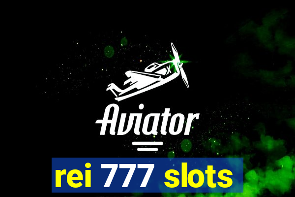 rei 777 slots